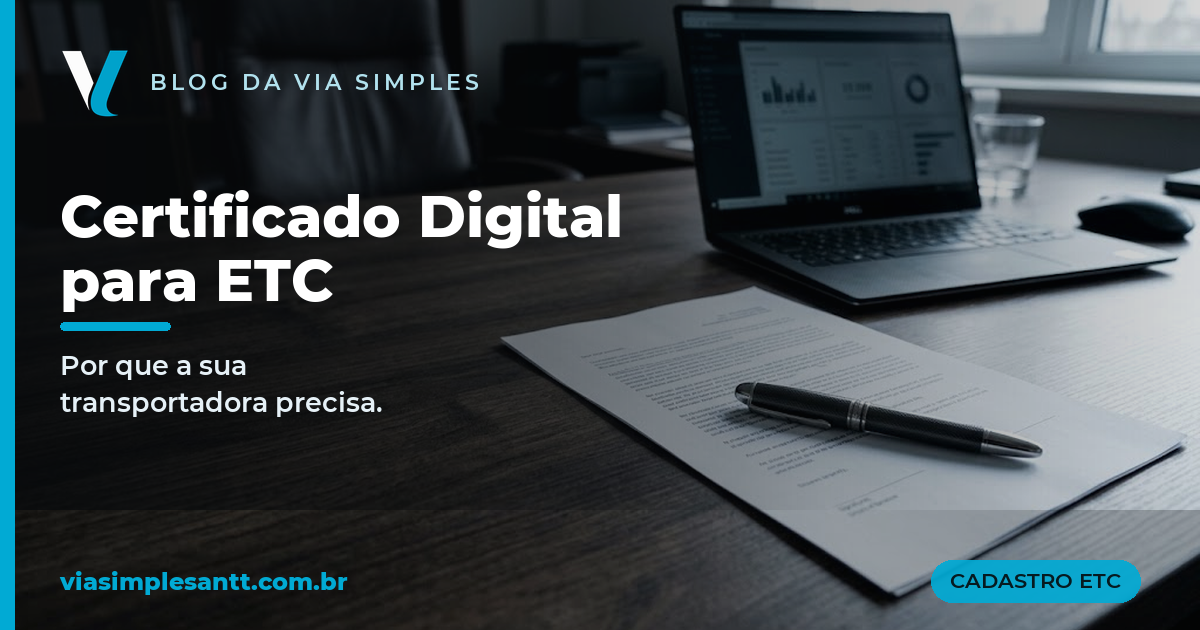 Certificado Digital para Transportadora (ETC): Como Funciona