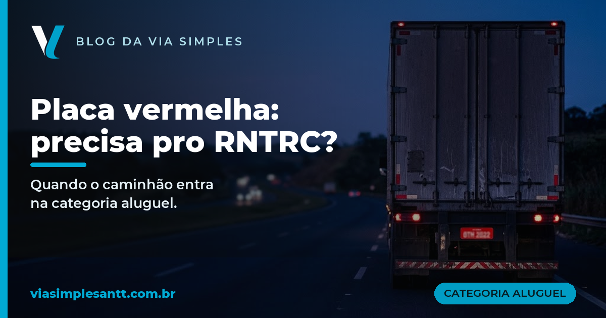 Placa Vermelha para ANTT: quando é obrigatória (2026)