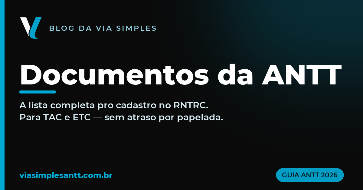 Documentos para o cadastro na ANTT (RNTRC): a lista para TAC e ETC