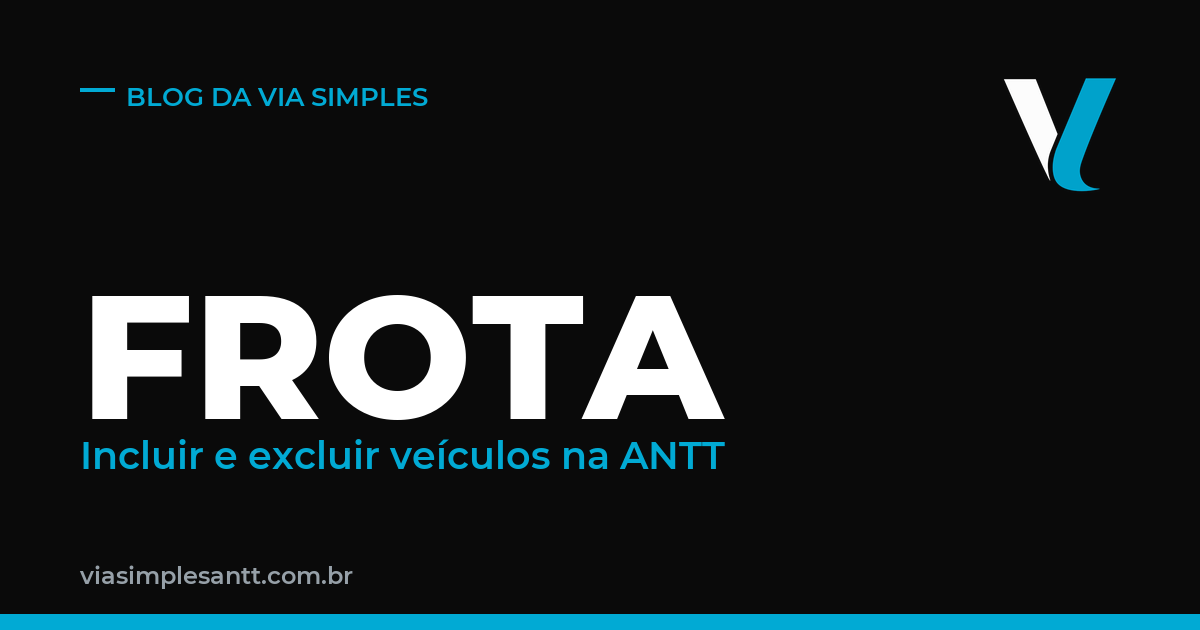 Como incluir ou excluir veículos da sua frota na ANTT